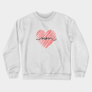 Mom and Scribble Heart White Crewneck Sweatshirt